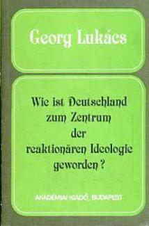 Lukács Georg: Wie ist Deutschland zum Zentrum