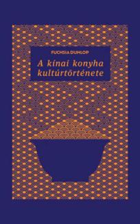 A kínai konyha kultúrtörténete