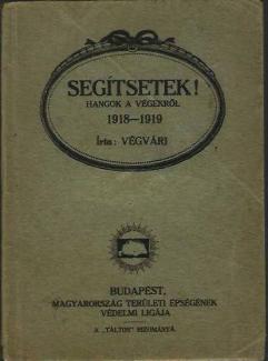 Végvári (Reményik Sándor): Segítsetek!