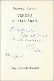 Szakonyi Károly: Vendég a palotában.