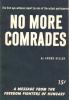 Heller, Andor: No more comrades