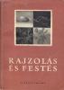 Rajzolás és festés